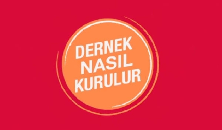 Dernek Nasıl Kurulur